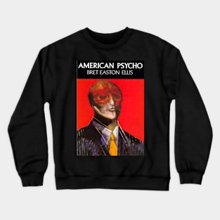 American Psycho by Bret Easton Ellis Crewneck Sweatshirt